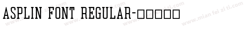 Asplin Font Regular字体转换